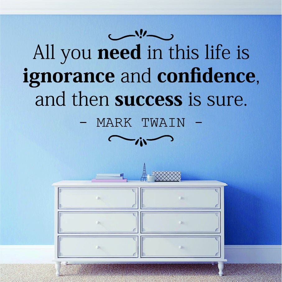 All You Need In Life Mark Twain Vinyl Decal Wall Sticker Decor Quote – Motivational Wall Murals
