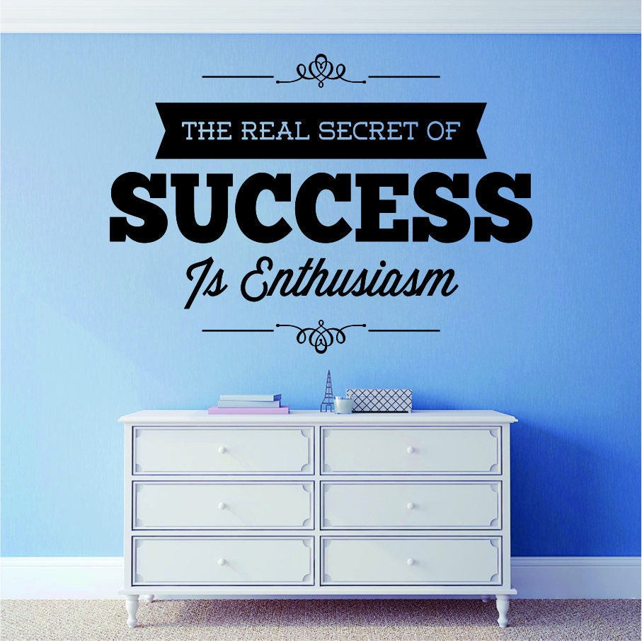 The Real Secret of Success Vinyl Decal Wall Sticker Decor Quote – Motivational Wall Murals