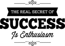 Load image into Gallery viewer, The Real Secret of Success Vinyl Decal Wall Sticker Decor Quote – Motivational Wall Murals