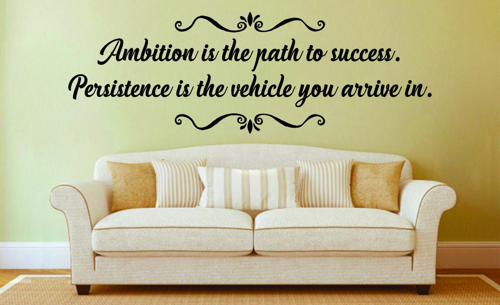Ambition Is The Path To Success Vinyl Decal Wall Sticker Decor Quote – Motivational Wall Murals