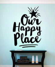 Load image into Gallery viewer, Our Happy Place Inspiring Vinyl Decal Wall Sticker Decor Quote – Motivational Wall Murals, Wall Decal for Living Room Family Decor