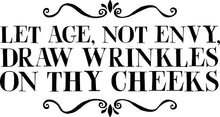 Load image into Gallery viewer, Let Age Not Envy Inspiring Vinyl Decal Wall Sticker Decor Quote – Motivational Wall Murals, decorations for bedroom women, wall decor