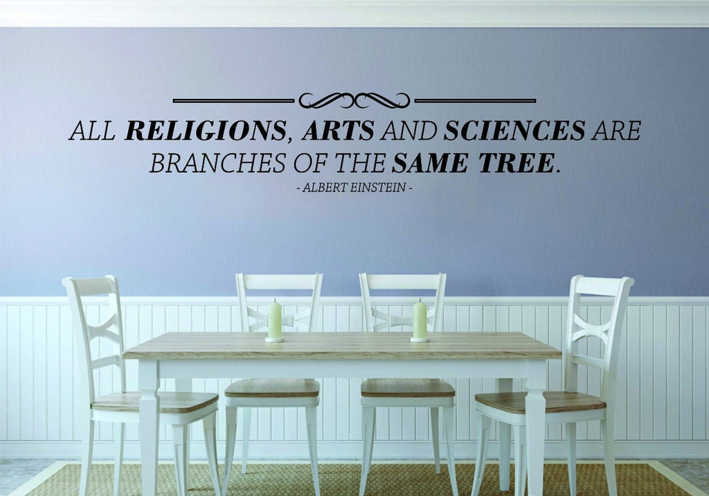 Relgions, Arts, and Sciences Are Branches of The Same Tree Albert Einstein Vinyl Decal Wall Sticker Decor Quote Motivational Wall Murals