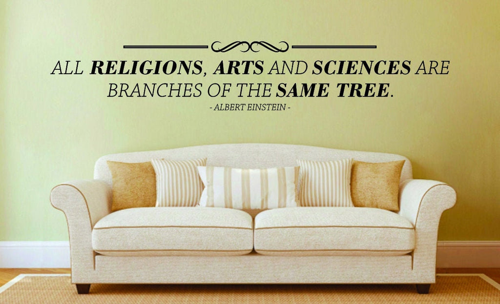 Relgions, Arts, and Sciences Are Branches of The Same Tree Albert Einstein Vinyl Decal Wall Sticker Decor Quote Motivational Wall Murals