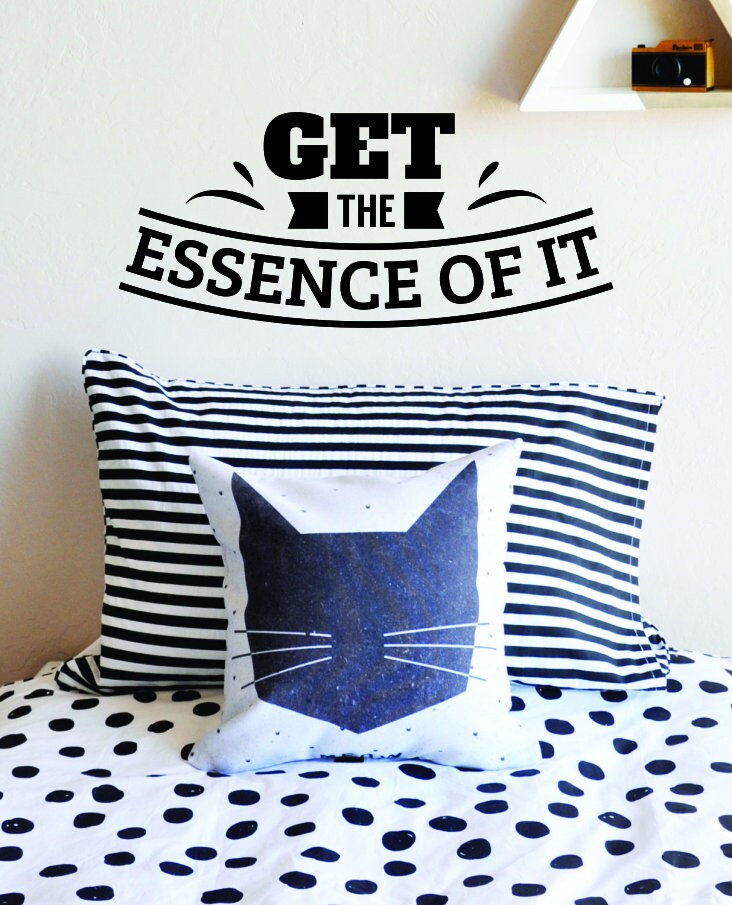 Get The Essence Of It Vinyl Decal Wall Sticker Decor Quote – Motivational Wall Murals