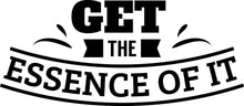 Load image into Gallery viewer, Get The Essence Of It Vinyl Decal Wall Sticker Decor Quote – Motivational Wall Murals