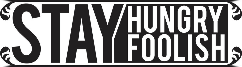 Steve Jobs Stay Hungry Stay Foolish Quote Famous New Vinyl Decal Design Sticker Decor – Motivational Wall Murals
