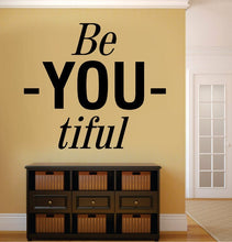 Load image into Gallery viewer, Wall Decal "Be-You-tiful" New Quote Design Vinyl Sticker Decor – Motivational Wall Murals
