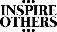 Load image into Gallery viewer, Inspire Others Motivational Vinyl Decal Wall Sticker Decor Quote – Motivational Wall Murals, wall stickers for girls bedroom, vinyl wall art