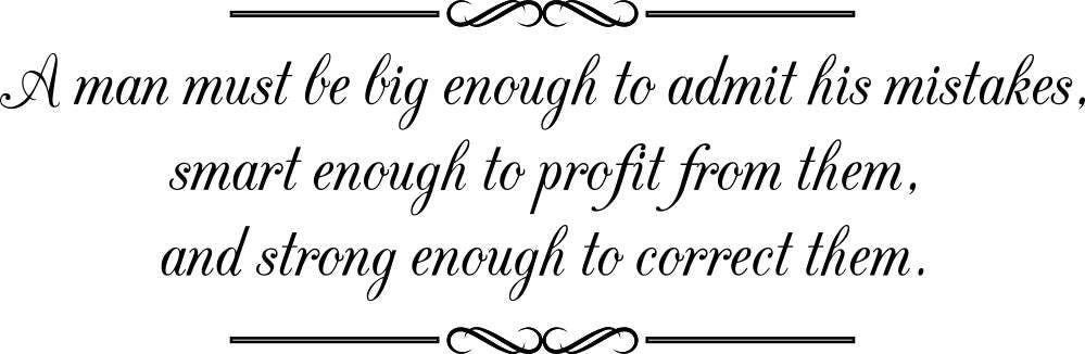 A Man Must Be Big Enough To Admit His Mistakes Vinyl Decal Wall Sticker Decor Quote – Motivational Wall Murals