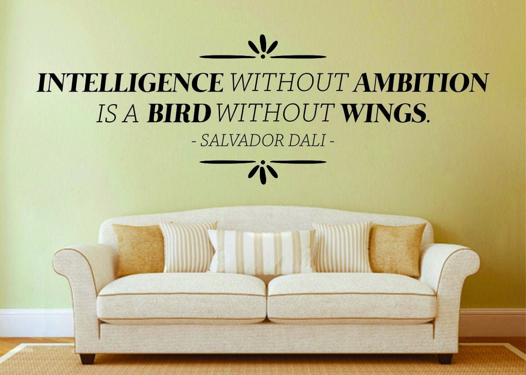 Salvador Dali Intelligence Without Ambition Vinyl Decal Wall Sticker Decor Quote – Motivational Wall Murals