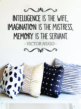 Load image into Gallery viewer, Victor Hugo Intelligence Is The Wife Vinyl Decal Wall Sticker Decor Quote – Motivational Wall Murals