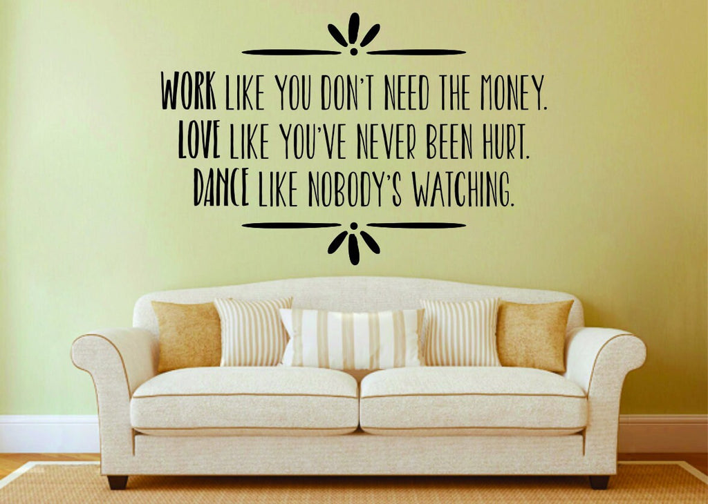 Work Like You Don't Need The Money Vinyl Decal Wall Sticker Decor Quote – Motivational Wall Murals