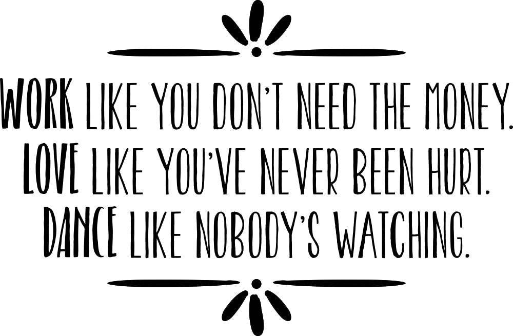Work Like You Don't Need The Money Vinyl Decal Wall Sticker Decor Quote – Motivational Wall Murals