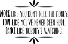 Load image into Gallery viewer, Work Like You Don't Need The Money Vinyl Decal Wall Sticker Decor Quote – Motivational Wall Murals