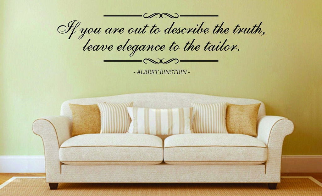 If You Are Out To Describe The Truth Albert Einstein Vinyl Decal Wall Sticker Decor Quote, Motivational Wall Murals, Inspirational Quotes