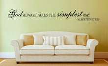 Load image into Gallery viewer, God Always Takes The Simplest Way Albert Einstein Vinyl Decal Wall Sticker Decor Quote – Motivational Wall Murals
