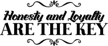 Load image into Gallery viewer, Honesty And Loyalty Vinyl Decal Wall Sticker Decor Quote – Motivational Wall Murals