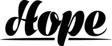 Load image into Gallery viewer, Hope Inspiring Text Vinyl Decal Wall Sticker Quote Motivational Murals hope decorations for bedroom women, gym decals