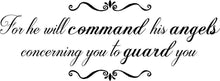 Load image into Gallery viewer, For He Will Command His Angels Vinyl Decal Wall Sticker Decor Quote – Motivational Wall Murals