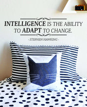 Load image into Gallery viewer, Intelligence Is The Ability To Adapt To Change Stephen Hawking Vinyl Decal Wall Sticker Decor Quote – Motivational Wall Murals