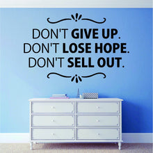 Load image into Gallery viewer, Dont Give Up Dont Lose Hope Vinyl Decal Wall Sticker Decor Quote – Motivational Wall Murals