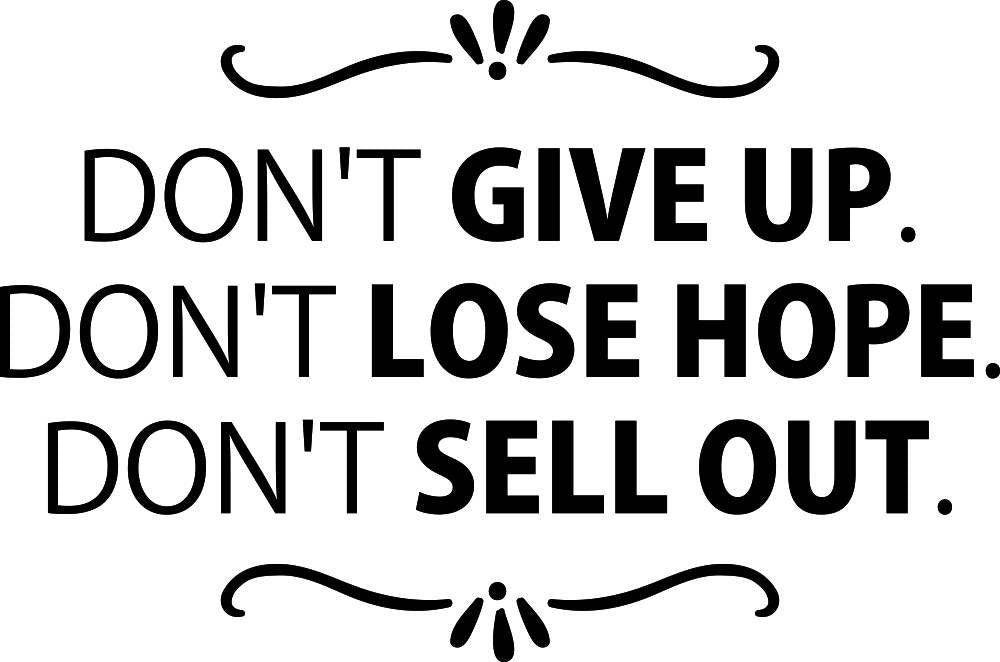 Dont Give Up Dont Lose Hope Vinyl Decal Wall Sticker Decor Quote – Motivational Wall Murals