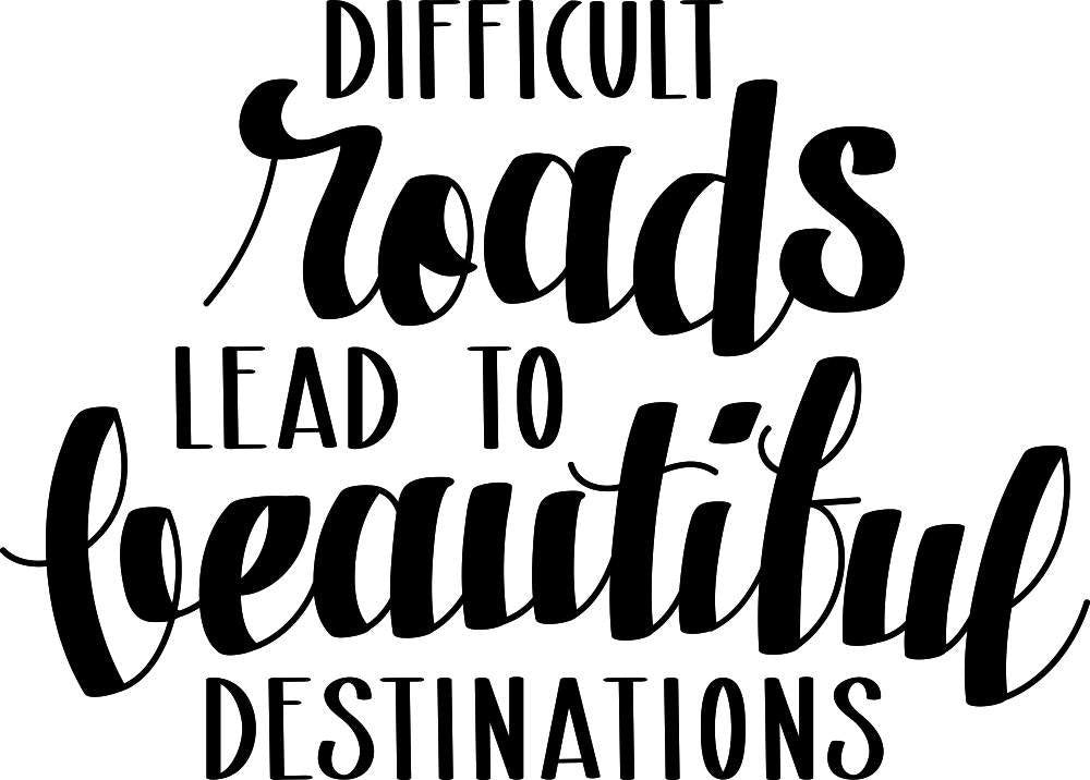Difficult Roads Lead To Beautiful Destinations Vinyl Decal Wall Sticker Decor Quote – Motivational Wall Murals