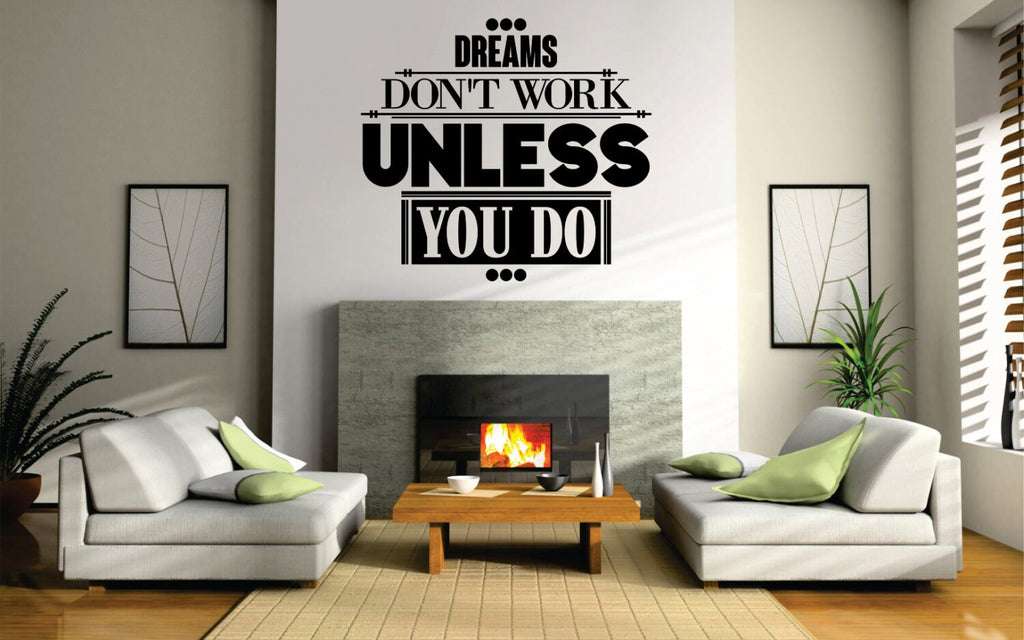Dreams Dont Work Quote New Vinyl Decal Design Sticker Decor – Motivational Wall Murals