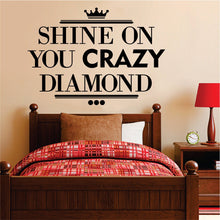 Load image into Gallery viewer, Shine On You Diamond New Vinyl Decal Design Sticker Decor – Motivational Wall Murals
