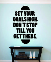 Load image into Gallery viewer, Set Your Goals High Vinyl Decal Wall Sticker Decor Quote – Motivational Wall Murals