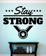 Load image into Gallery viewer, Stay Strong Medal Vinyl Decal Wall Sticker Decor Quote – Motivational Wall Murals