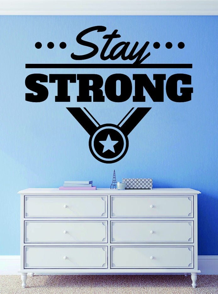 Stay Strong Medal Vinyl Decal Wall Sticker Decor Quote – Motivational Wall Murals