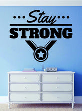 Load image into Gallery viewer, Stay Strong Medal Vinyl Decal Wall Sticker Decor Quote – Motivational Wall Murals