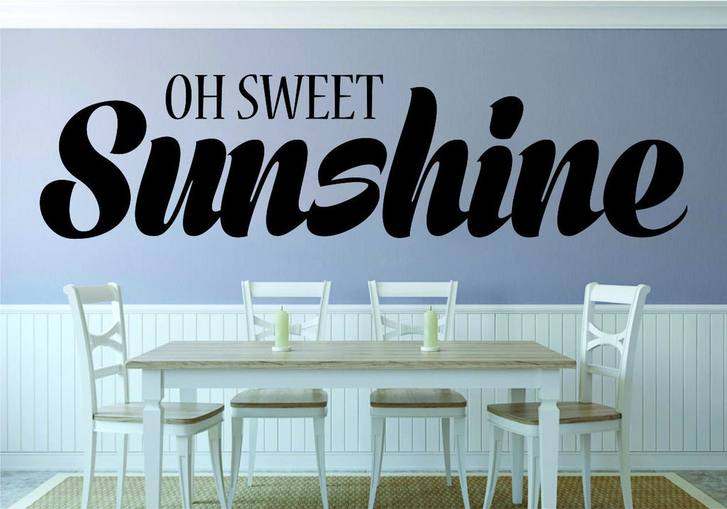 Oh Sweet Sunshine Vinyl Decal Wall Sticker Decor Quote – Motivational Wall Murals