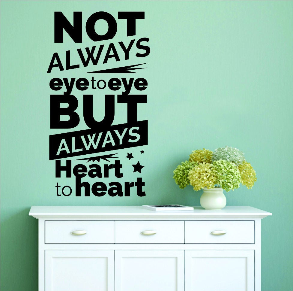 Not Always Eye To Eye Inspiring Vinyl Decal Wall Sticker Decor Quote – Motivational Wall Murals, inspirational wall decals, wall quotes
