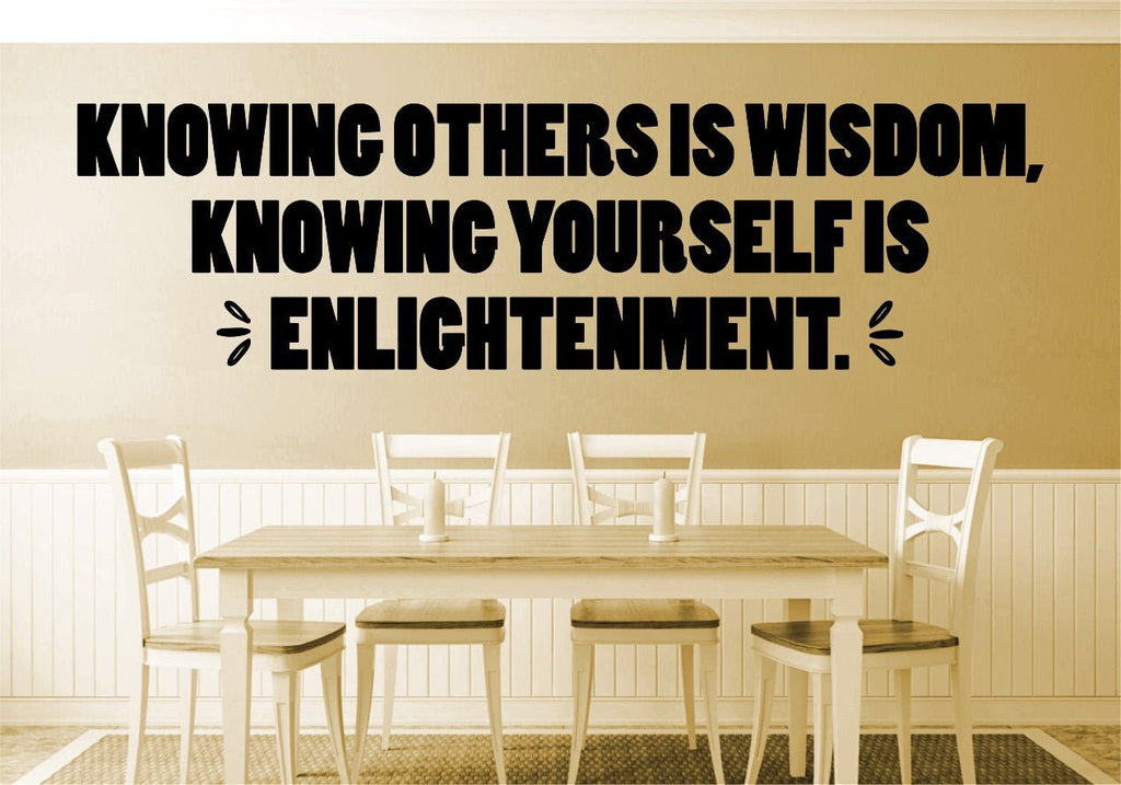 Knowing Others Is Wisdom Vinyl Decal Wall Sticker Decor Quote – Motivational Wall Murals