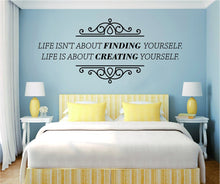 Load image into Gallery viewer, Life Isnt About Finding Yourself Vinyl Decal Wall Sticker Decor Quote – Motivational Wall Murals
