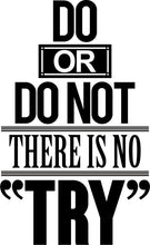Load image into Gallery viewer, Do or Dont Quote New Vinyl Decal Design Sticker Decor – Motivational Wall Murals