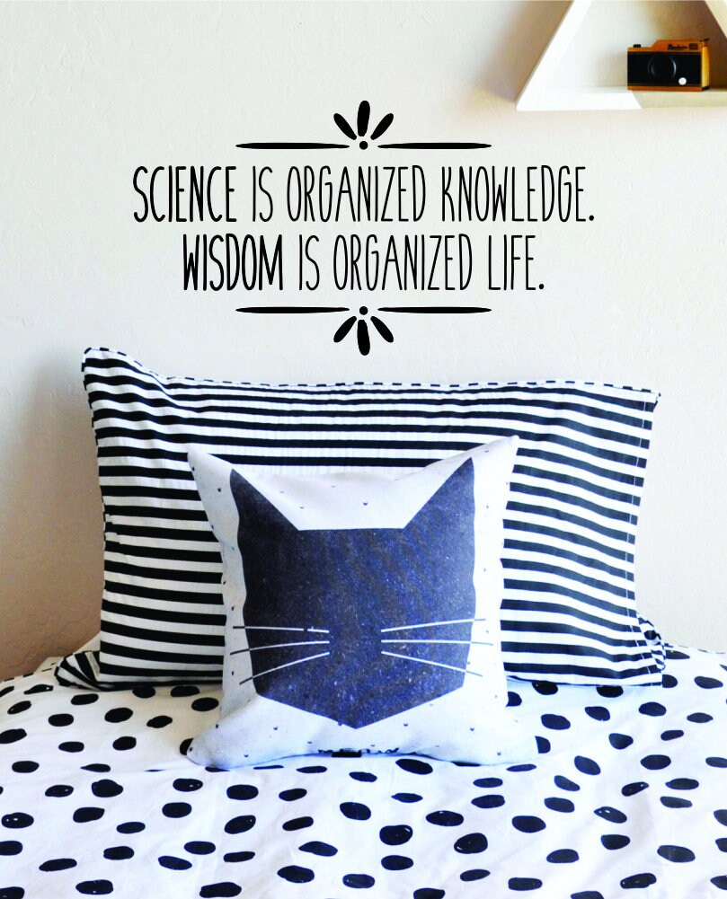 Science Is Organized Knowledge Vinyl Decal Wall Sticker Decor Quote – Motivational Wall Murals
