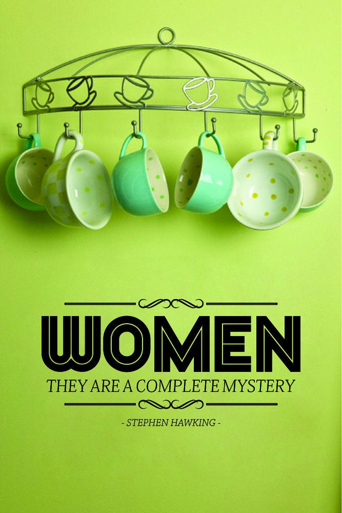 Women Are A Complete Mystery Stephen Hawking Vinyl Decal Wall Sticker Decor Quote – Motivational Wall Murals