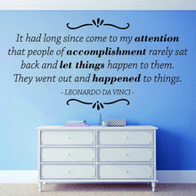 Load image into Gallery viewer, It Had Long Since Come To My Attention Leonardo Da Vinci Vinyl Decal Wall Sticker Decor Quote – Motivational Wall Murals