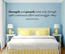 Load image into Gallery viewer, Strength And Growth Napoleon Hill Vinyl Decal Wall Sticker Decor Quote – Motivational Wall Murals