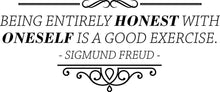 Load image into Gallery viewer, Sigmund Freud Being Entirely Honest Vinyl Decal Wall Sticker Decor Quote – Motivational Wall Murals