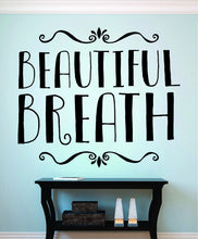 Load image into Gallery viewer, Beautiful Breath Inspirational Vinyl Decal Wall Sticker Decor Quote – Motivational Wall Murals, wall stickers for girls bedroom