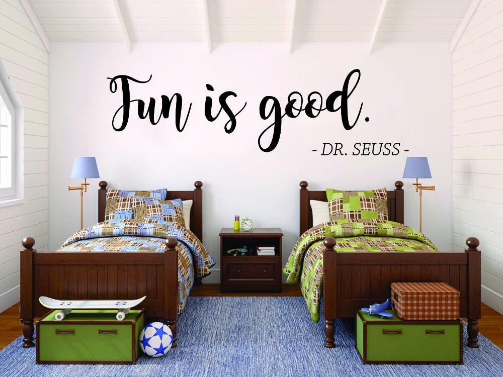 Fun Is Good Dr Seuss Vinyl Decal Wall Sticker Decor Quote – Motivational Wall Murals