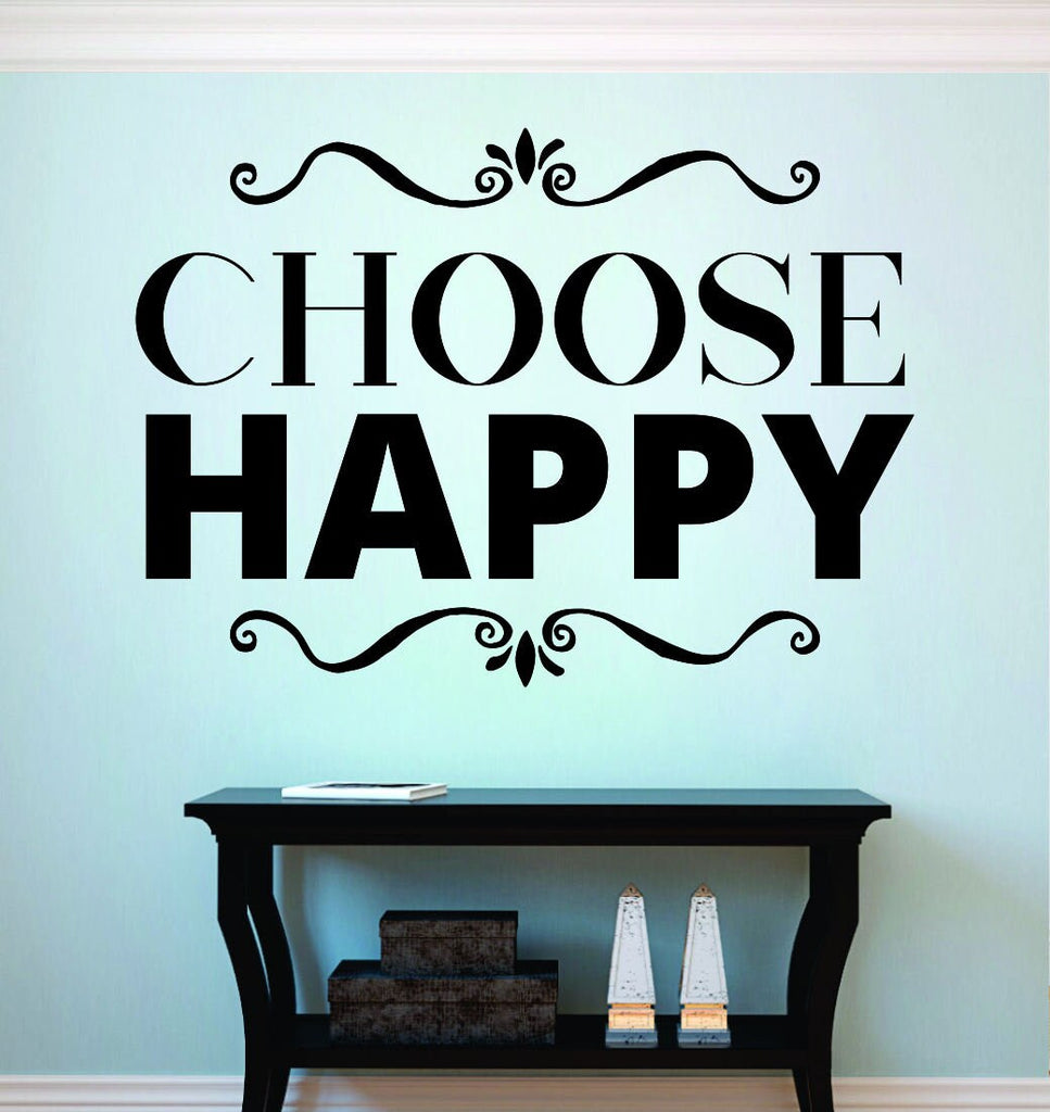 Choose Happy Vinyl Decal Wall Sticker Decor Quote – Motivational Wall Murals