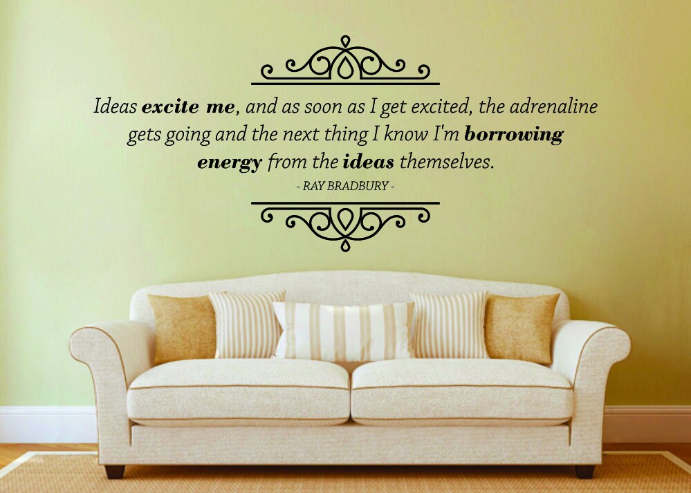 Ideas Excite Me Ray Bradbury Vinyl Decal Wall Sticker Decor Quote – Motivational Wall Murals