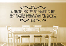 Load image into Gallery viewer, A Strong Positive Self-Image Vinyl Decal Wall Sticker Decor Quote – Motivational Wall Murals