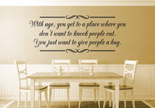 Load image into Gallery viewer, With Age You Get To A Place Inspiring Vinyl Decal Wall Sticker Decor Quote – Motivational Wall Murals, wall stickers for living room